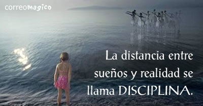 Imagen de Frases inspiradoras para compartir - La distancia entre los sueos y la realidad se llama disciplina. Frases inspiradoras